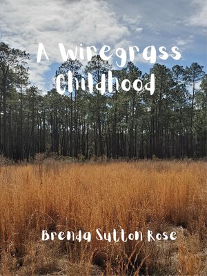cover image of A Wiregrass Childhood